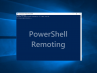 Enable PowerShell Remoting and check if it's enabled