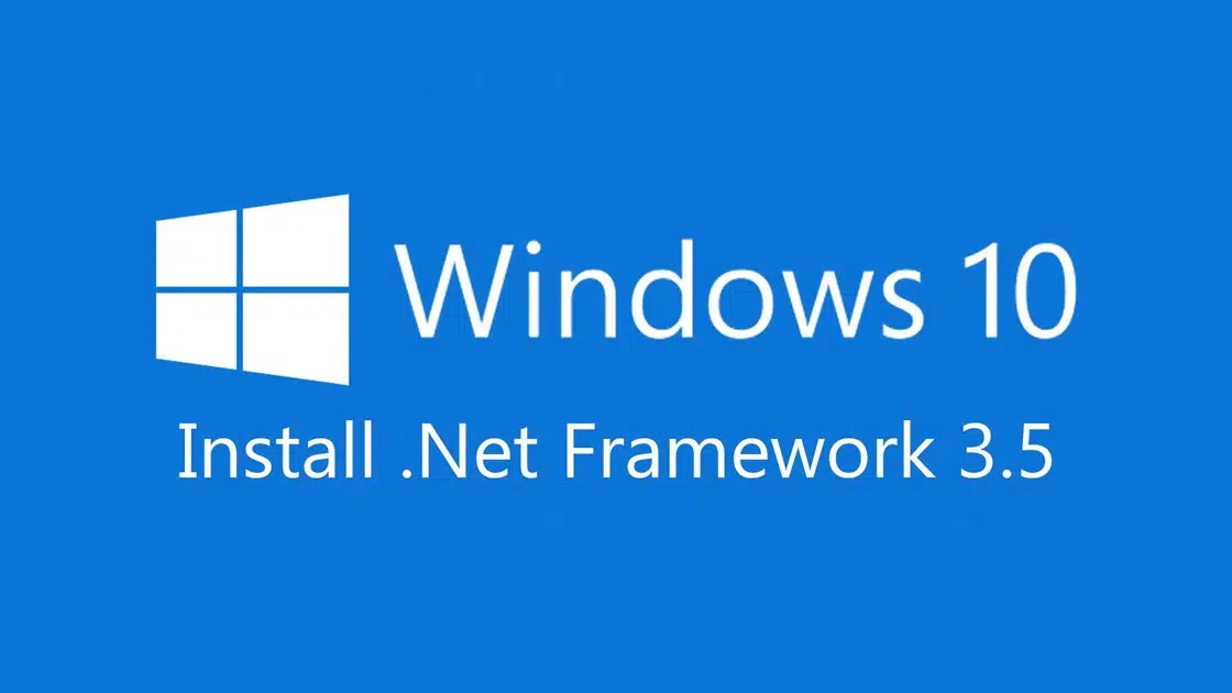 Install .NET Framework 2.0, 3.0 and 3.5 on Windows 10